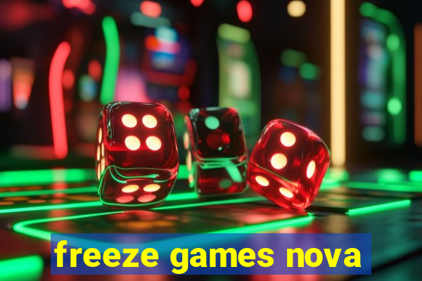 freeze games nova